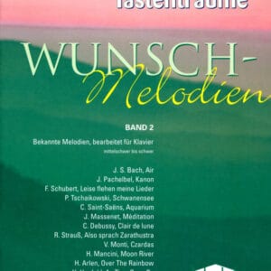 Wunschmelodien – Band 2 (Piano) Wunschmelodien - Band 2 (Piano)