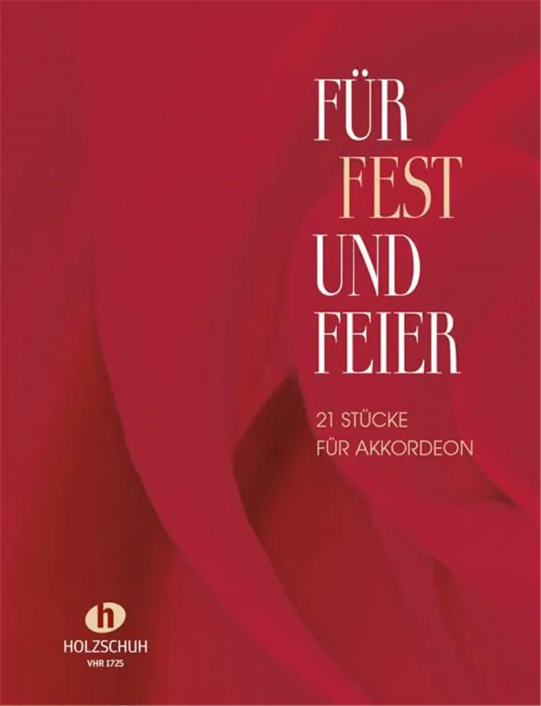 Für Fest und Feier (21 Stücke für Akkordeon)