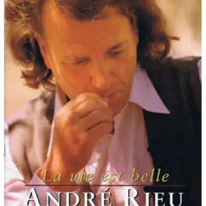 la vie est belle andre rieu