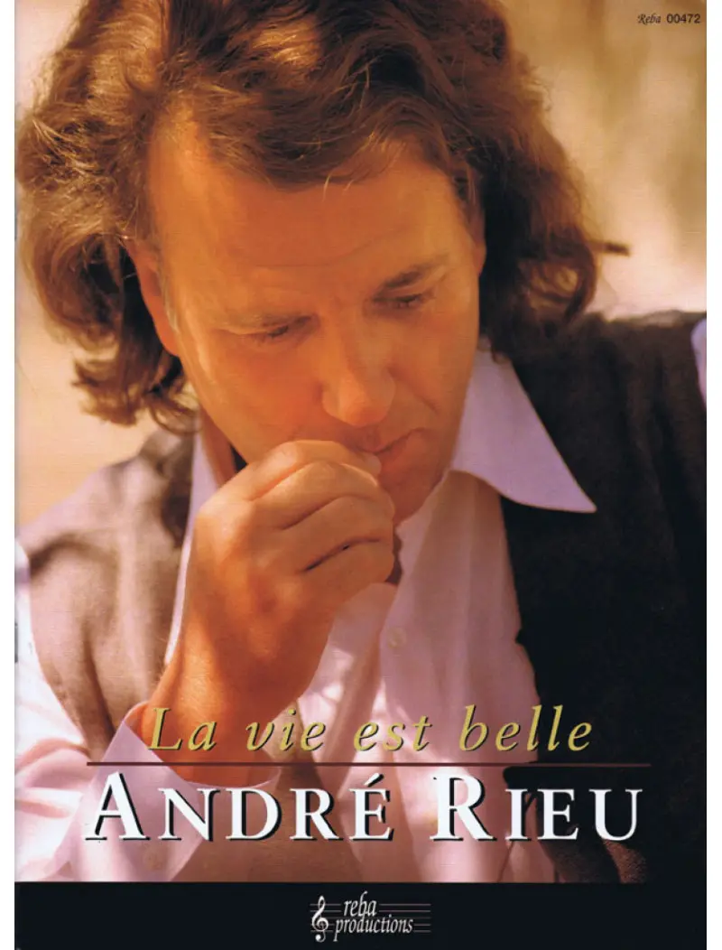 la vie est belle andre rieu